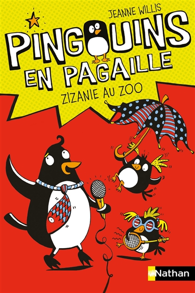 Pingouins en pagaille. Vol. 1. Zizanie au zoo