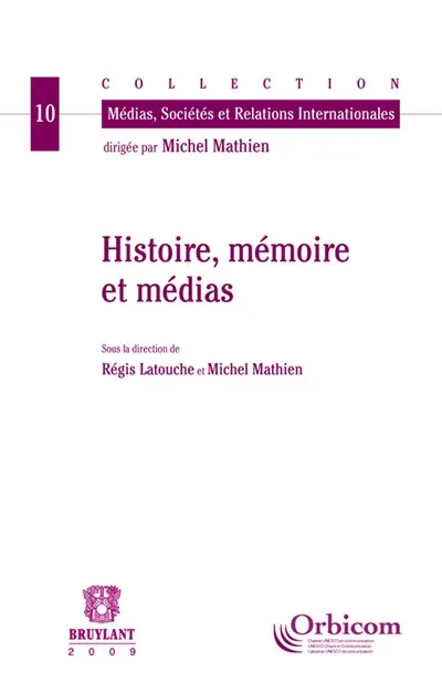 Histoire, mémoire et médias
