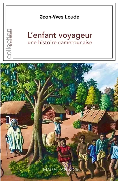 L'enfant voyageur : une histoire camerounaise