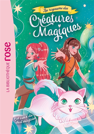 Au royaume des créatures magiques. Vol. 5. Les voeux du chat magicien