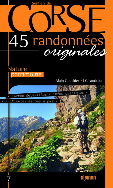 45 randonnées originales : nature, patrimoine : cartes détaillées, infos pratiques, itinéraires pas à pas