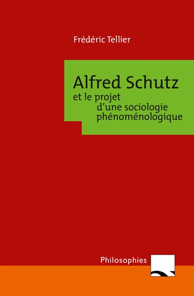 Alfred Schutz et le projet d'une sociologie phénoménologique