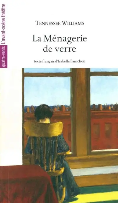 La ménagerie de verre. The glass menagerie