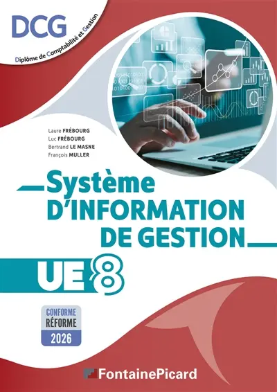SYSTEME D'INFORMATION DE GESTION : UE8 DCG