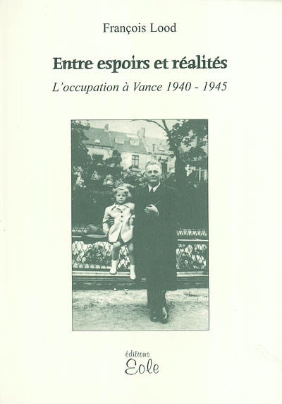 Entre espoirs et réalités : l'occupation à Vance entre 1940-1945