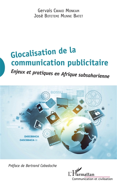 Glocalisation de la communication publicitaire : enjeux et pratiques en Afrique subsaharienne