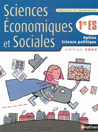 Sciences économiques et sociales 1re ES, option science politique : livre de l'élève
