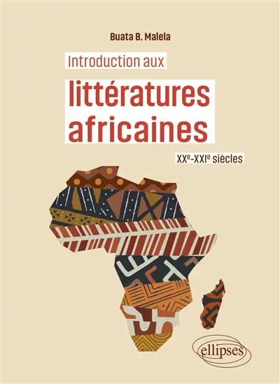 Introduction aux littératures africaines : XXe-XXIe siècles