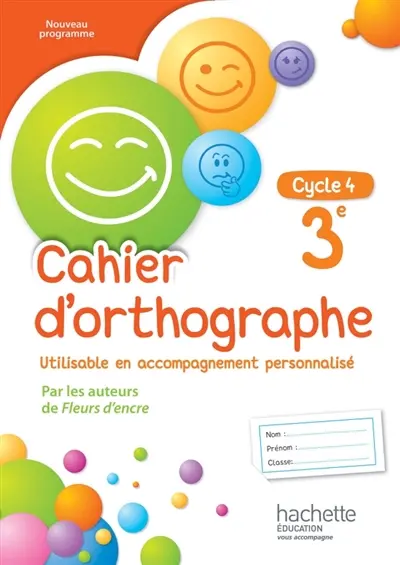 Cahier d'orthographe : 3e, cycle 4