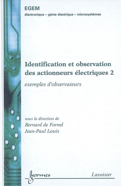 Identification et observation des actionneurs électriques. Vol. 2. Exemples d'observateurs