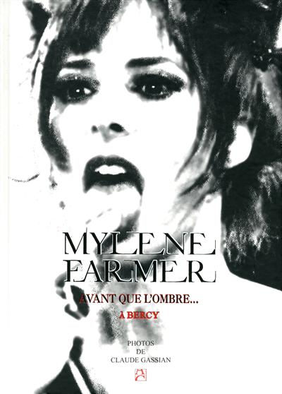 Mylène Farmer : Avant que l'ombre... à Bercy
