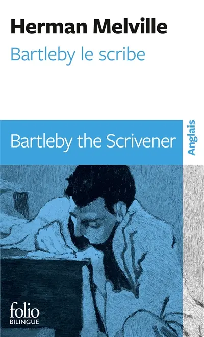 Bartleby le scribe. Bartleby the scrivener