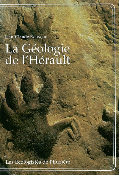La géologie de l'Hérault : 600 millions d'années d'histoire de la terre