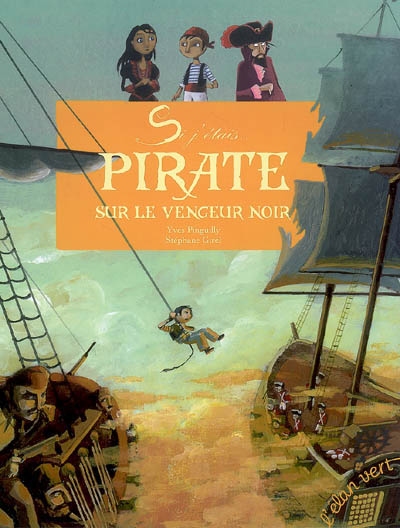 Si j'étais pirate sur le Vengeur noir