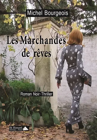 Les marchandes de rêves : roman noir, thriller