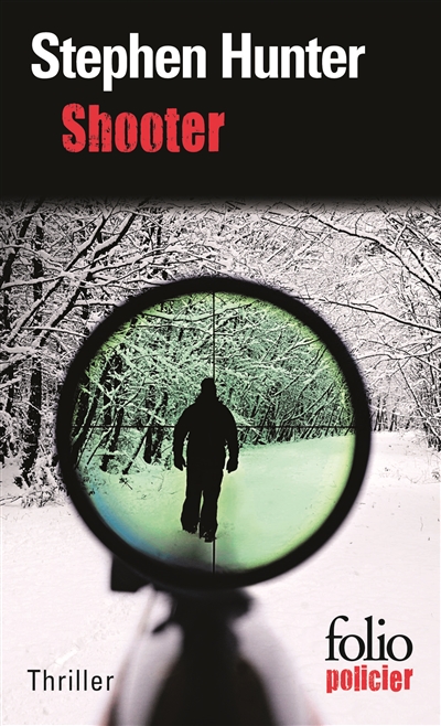 Shooter : une enquête de Bob Lee Swagger