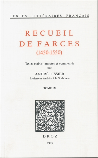 Recueil de farces : 1450-1550. Vol. 9