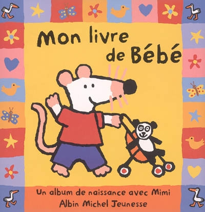 Mon livre de bébé : un album de naissance avec Mimi