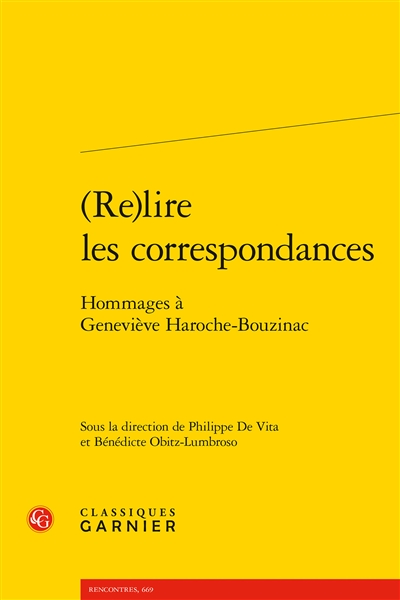 (Re)lire les correspondances : hommages à Geneviève Haroche-Bouzinac