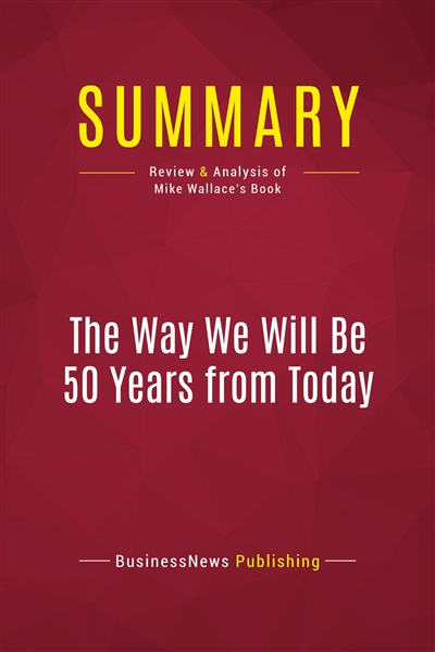Summary : The Way We Will...