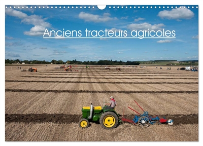 Anciens tracteurs agricoles (Calendrier mural 2026 DIN A3 vertical), CALVENDO calendrier mensuel : Photos de vieux tracteurs agricoles