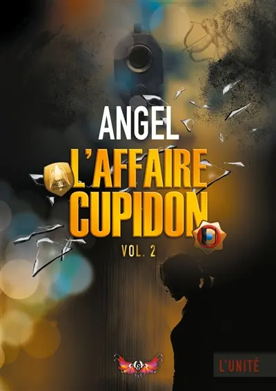 L'affaire Cupidon : vol.2