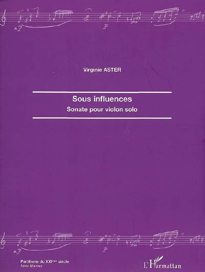 Sous influences : sonate pour violon solo