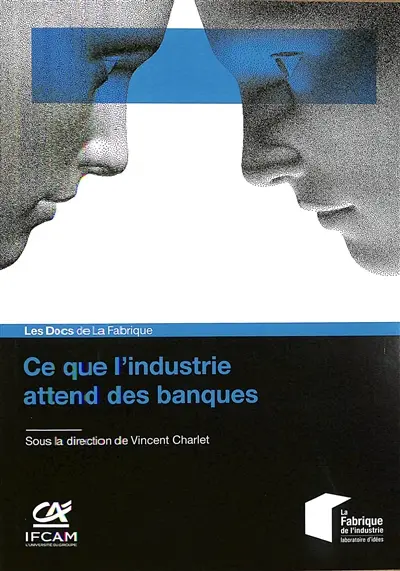 Ce que l'industrie attend des banques