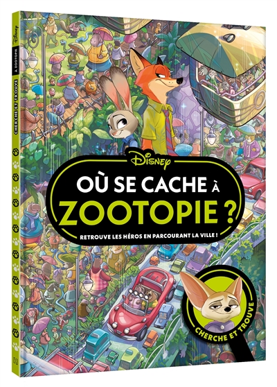 Zootopie : où se cache ? :...