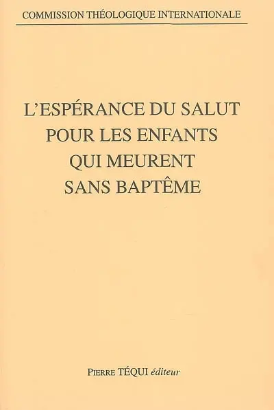L'espérance du salut pour les enfants qui meurent sans baptême