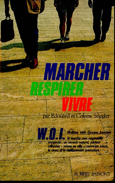 Marcher, respirer, vivre : le WOI