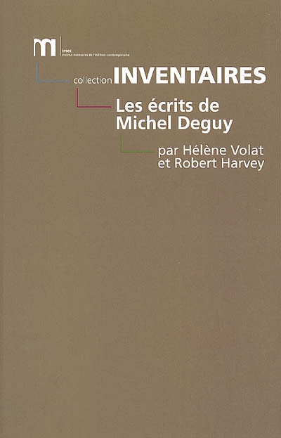 Les écrits de Michel Deguy : bibliographie des oeuvres et de la critique : 1960-2000