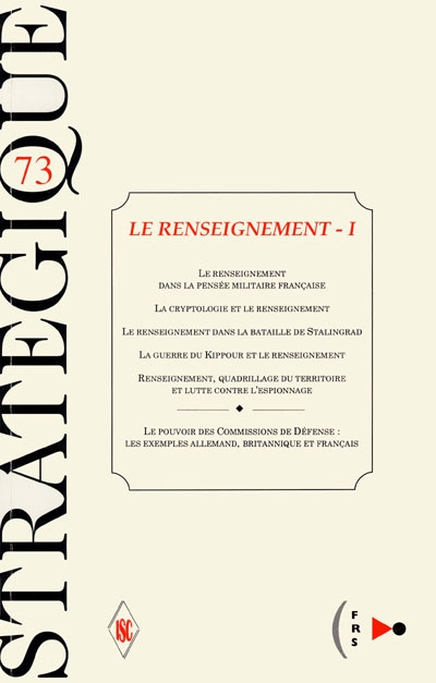 Stratégique, n° 73. Le renseignement 1