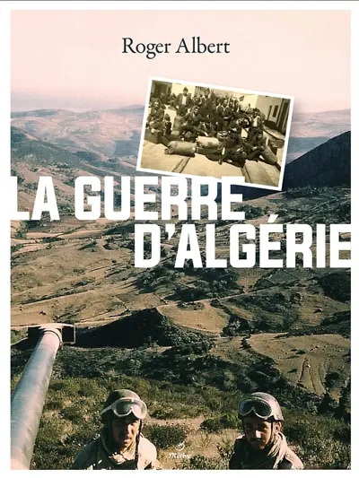 La guerre d'Algérie : l'immense gâchis