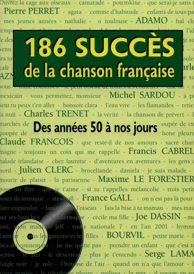 186 succès de la chanson française : des années 50 à nos jours