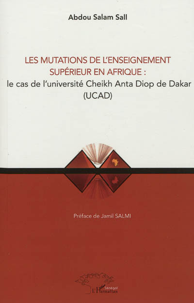 Les mutations de l'enseignement supérieur en Afrique : le cas de l'université Cheikh-Anta-Diop de Dakar (UCAD)