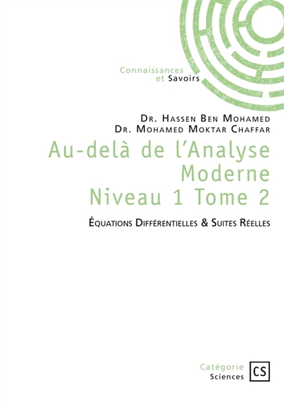 Au-delà de l'Analyse Moderne : Tome 2 : Equations Différentielles & Suites Réelles