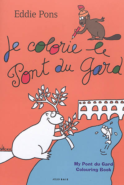 Je colorie le Pont du Gard. My Pont du Gard colouring book