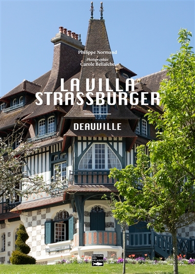 La villa Strassburger : Deauville