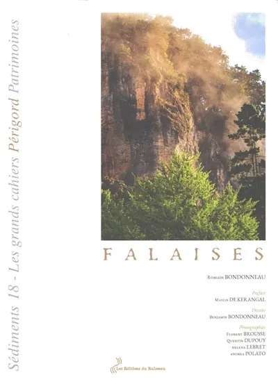 Sédiments : les grands cahiers Périgord patrimoines, n° 18. Falaises