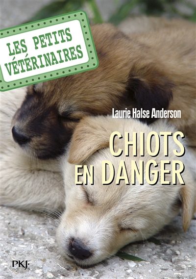 Les petits vétérinaires. Chiots en danger