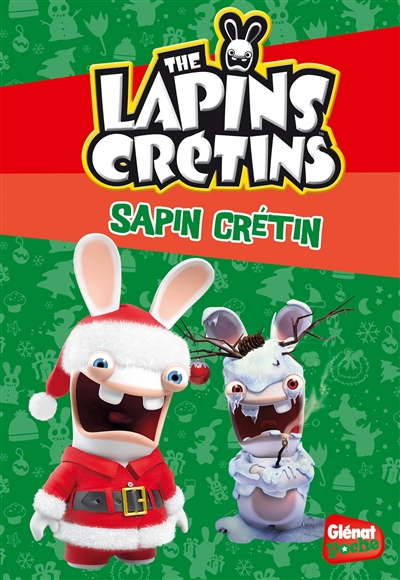 The lapins crétins. Vol. 14. Sapin crétin