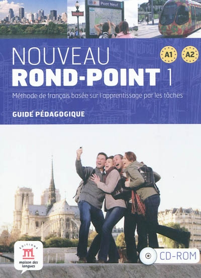 Nouveau rond-point 1, A1-A2 : méthode de français basée sur l'apprentissage par les tâches : guide pédagogique