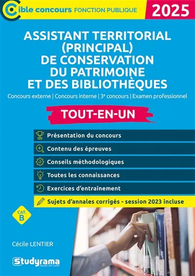 Assistant territorial (principal) de conservation du patrimoine et des bibliothèques : concours externe, concours interne, 3e concours, examen professionnel, cat. B : tout-en-un, 2025
