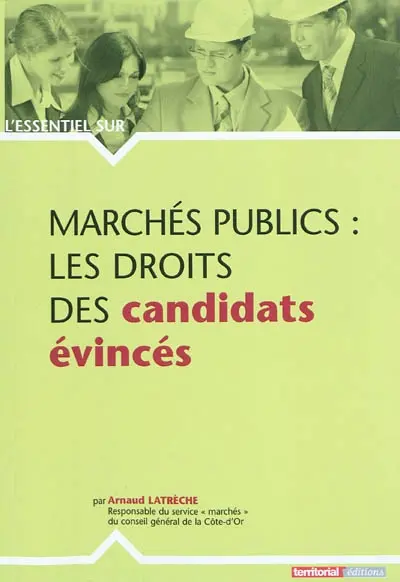 Marchés publics : les droits des candidats évincés