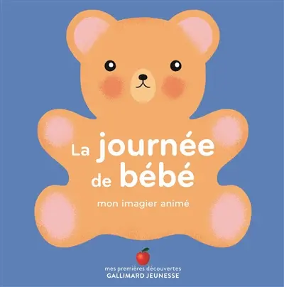 La journée de bébé : mon imagier animé