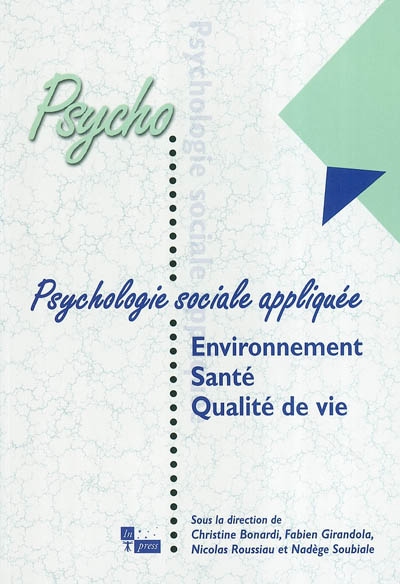 Psychologie sociale appliquée. Vol. 2. Environnement, santé et qualité de vie