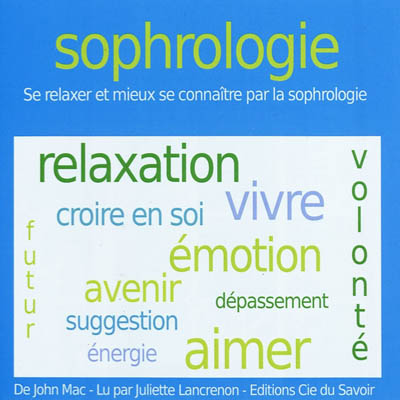 Sophrologie : se relaxer et mieux se connaître par la sophrologie