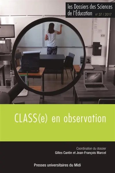 Dossiers des sciences de l'éducation (Les), n° 37. CLASS(e) en observation