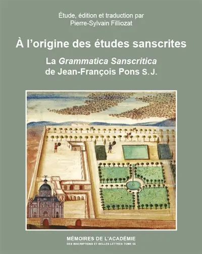 A l’origine des études sanscrites : la Grammatica Sanscritica de Jean-François Pons S.J.